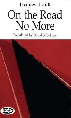 Jacques Brault, David Sobelman - On the Road No More, Häftad
