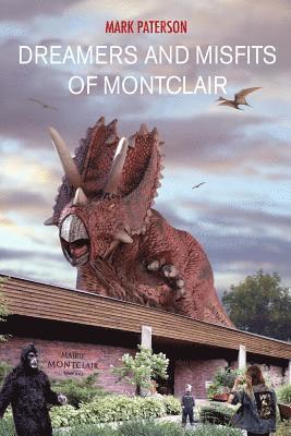 Mark Paterson - Dreamers and Misfits of Montclair, Häftad