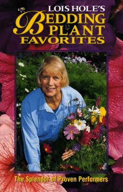 Lois Hole's Bedding Plant Favorites