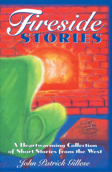 John Gillese - Fireside Stories, Häftad