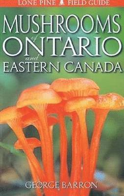 George Barron, Lee Craig - Mushrooms of Ontario and Eastern Canada, Häftad