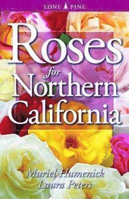 bokomslag Roses for Northern California