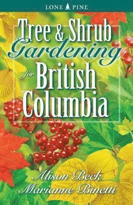 bokomslag Tree and Shrub Gardening for British Columbia