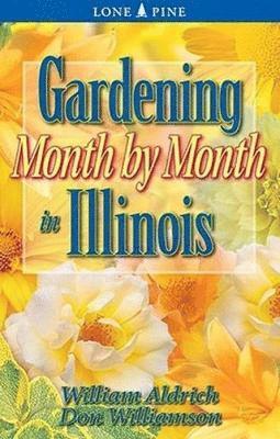 Gardening Month by Month in Illinois 1