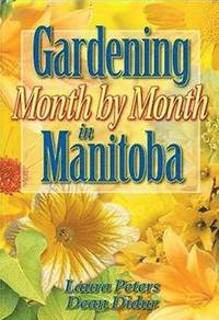 bokomslag Gardening Month by Month in Manitoba