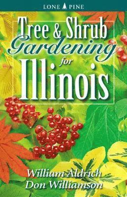 Tree and Shrub Gardening for Illinois