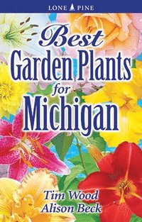 bokomslag Best Garden Plants for Michigan