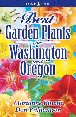Best Garden Plants for Washington and Oregon 1