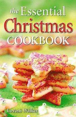 Essential Christmas Cookbook, The 1