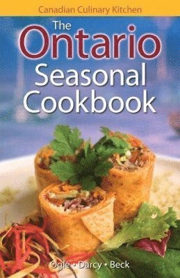 bokomslag Ontario Seasonal Cookbook, The