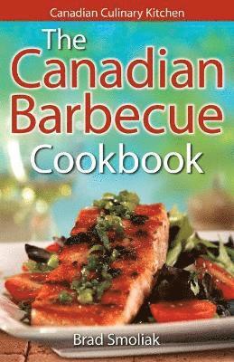 Canadian Barbecue Cookbook,The 1
