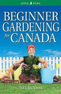 bokomslag Beginner Gardening for Canada