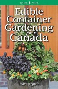 bokomslag Edible Container Gardening for Canada