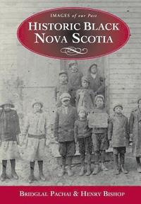 bokomslag Historic Black Nova Scotia