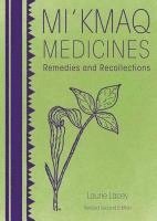 bokomslag Mi'kmaq Medicines (2nd Edition): Remedies and Recollections