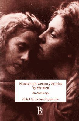 bokomslag Nineteenth-Century Stories by Women: An Anthology