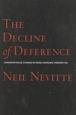 Neil Nevitte - Decline of Deference, Häftad