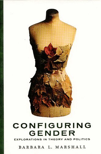 Barbara Marshall - Configuring Gender, Häftad