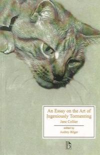 bokomslag An Essay on the Art of Ingeniously Tormenting