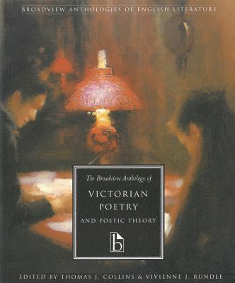 The Broadview Anthology of Victorian Poetry and Poetic Theory 1