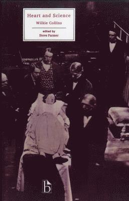 Wilkie Collins, Steve Farmer - Heart and Science, Häftad