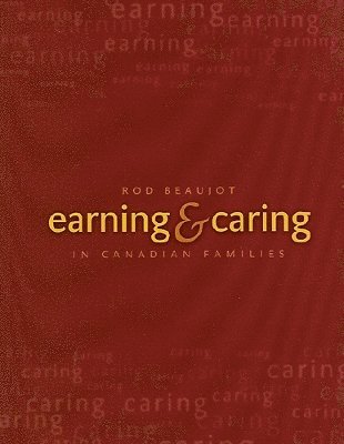 bokomslag Earning and Caring in Canadian Families