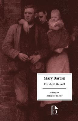 Mary Barton: A Tale of Manchester Life