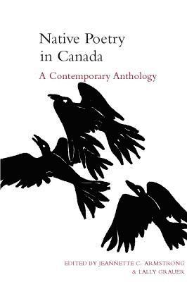 bokomslag Native Poetry in Canada: A Contemporary Anthology