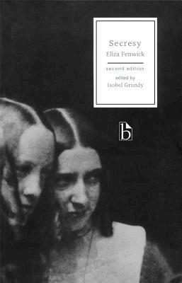 Eliza Fenwick, Isobel Grundy - Secresy - Second Edition, Häftad