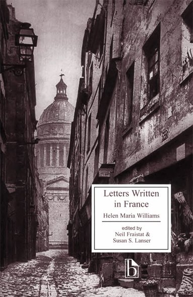 Helen Maria Williams, Neil Fraistat, Susan S. Lanser - Letters Written in France, Häftad
