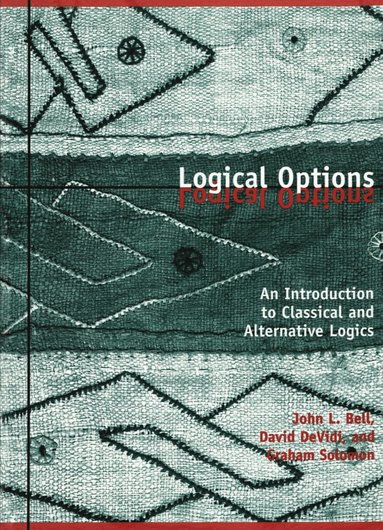 John L. Bell, David DeVidi, Graham Solomon - Logical Options, Häftad