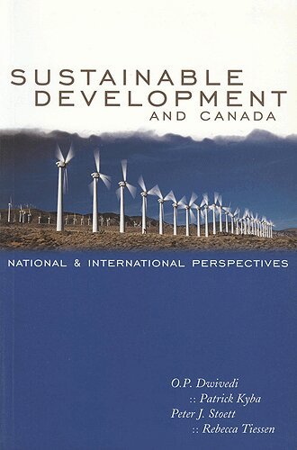 O.P. Dwivedi, John Patrick Kyba, Peter Stoett, Rebecca Tiessen - Sustainable Development and Canada, Häftad