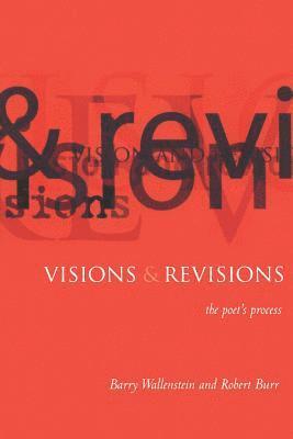 Robert Burr, Barry Wallenstein - Visions and Revisions: The Poet's Process, Häftad
