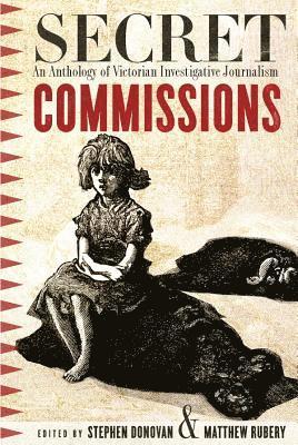 bokomslag Secret Commissions: An Anthology of Victorian Investigative Journalism