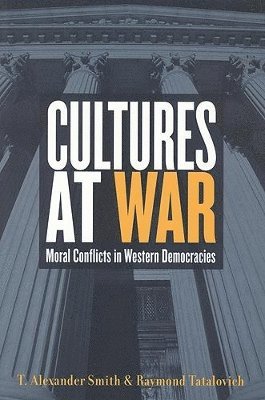 T. Alexander Smith, Raymond Tatalovich, T Alexander Smith - Cultures at War, Häftad