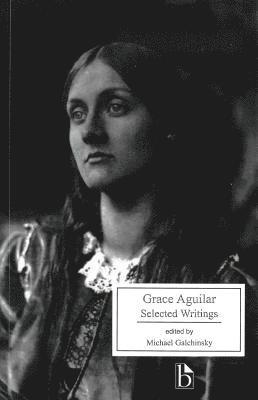 Grace Aguilar:Selected Writings Pb 1