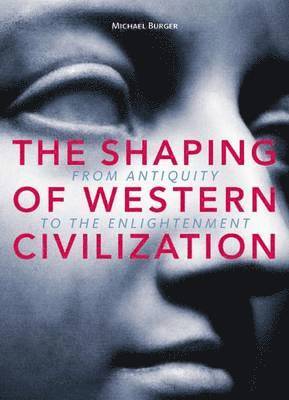 The Shaping of Western Civilization 1