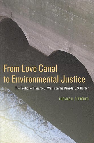 Thomas H. Fletcher, Thomas H Fletcher - From Love Canal to Environmental Justice, Häftad