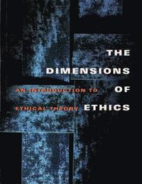 bokomslag The Dimensions of Ethics