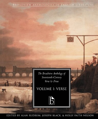 Alan Rudrum, Joseph Black, Holly Faith Nelson - Broadview Anthology of Seventeenth-Century Verse, Häftad