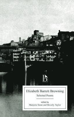 Elizabeth Barrett Browning, Marjorie Stone, Beverly Taylor - Elizabeth Barrett Browning: Selected Poems, Häftad