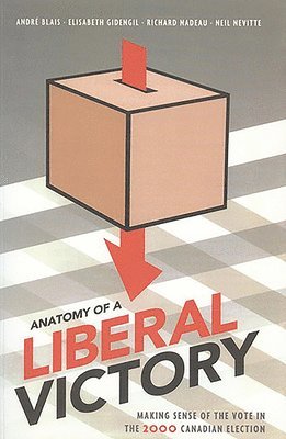 bokomslag Anatomy of a Liberal Victory