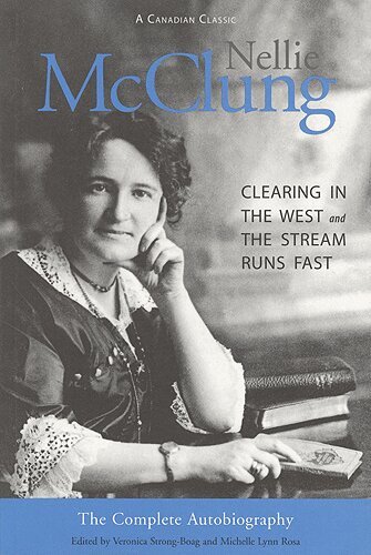 Veronica Strong-Boag, The Estate of Michelle Lynn Rosa - Nellie McClung, Häftad