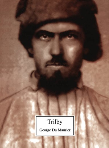 George Du Maurier - Trilby, Häftad