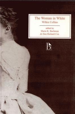 Wilkie Collins, Maria K. Bachman - The Woman in White, Häftad