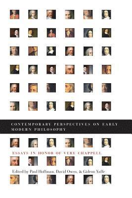 bokomslag Contemporary Perspectives on Early Modern Philosophy: Essays in Honor of Vere Chappell
