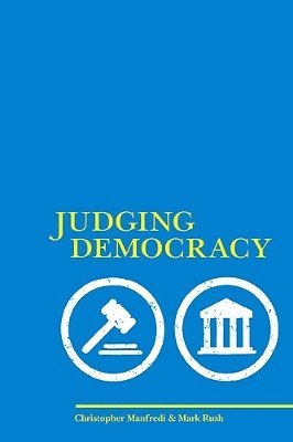 Christopher Manfredi, Mark Rush - Judging Democracy, Häftad