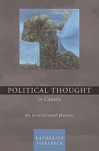 Katherine Fierlbeck - Political Thought in Canada, Häftad