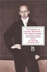 bokomslag The Vampyre and Ernestus Berchtold; Or, the Modern Oedipus