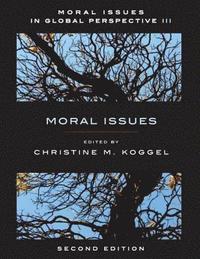 bokomslag Moral Issues In Global Perspective, Volume 3